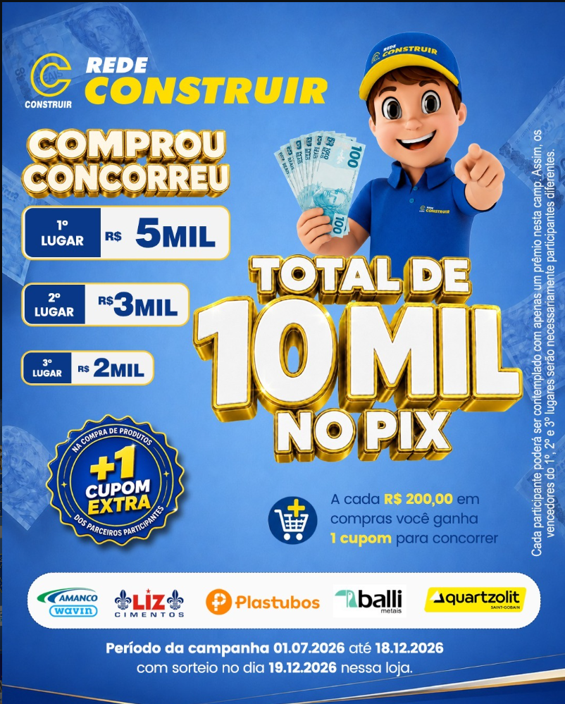 Campanha Rede Construir Comprou, Concorreu: total de 10 mil reais no Pix, divididos em três prêmios, válida de 1º de julho a 18 de dezembro de 2026